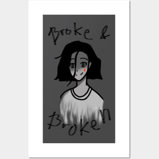 Broke and Broken Posters and Art